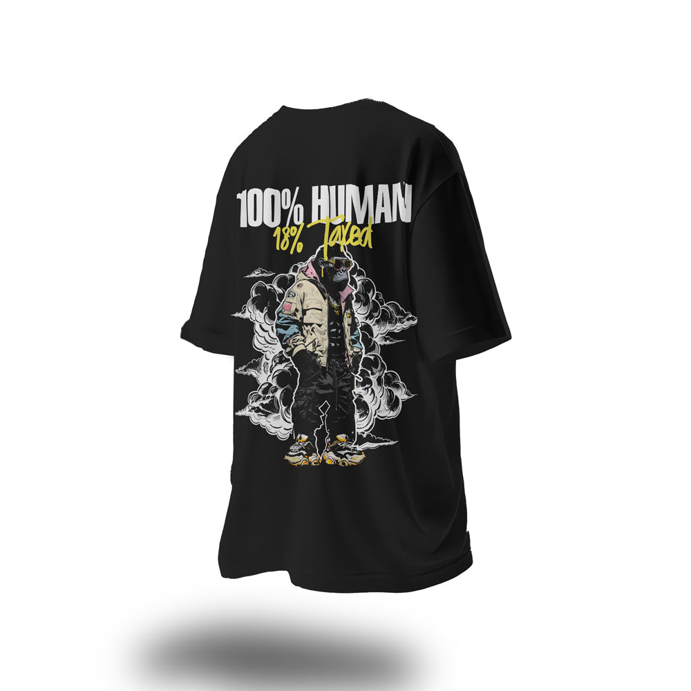 Unisex 100% Human 18% Taxed Oversized T-Shirt Black