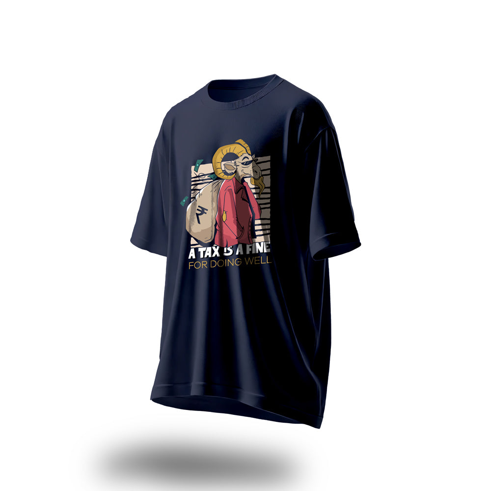 Unisex Tax is a Fine Oversized T-Shirt Navy Blue