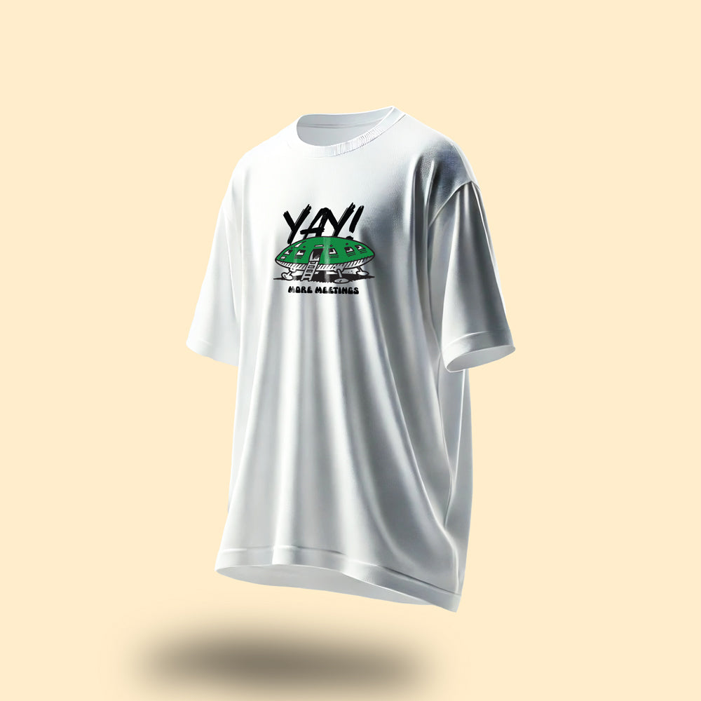 Unisex Yay! More meetings Oversized T-Shirt White