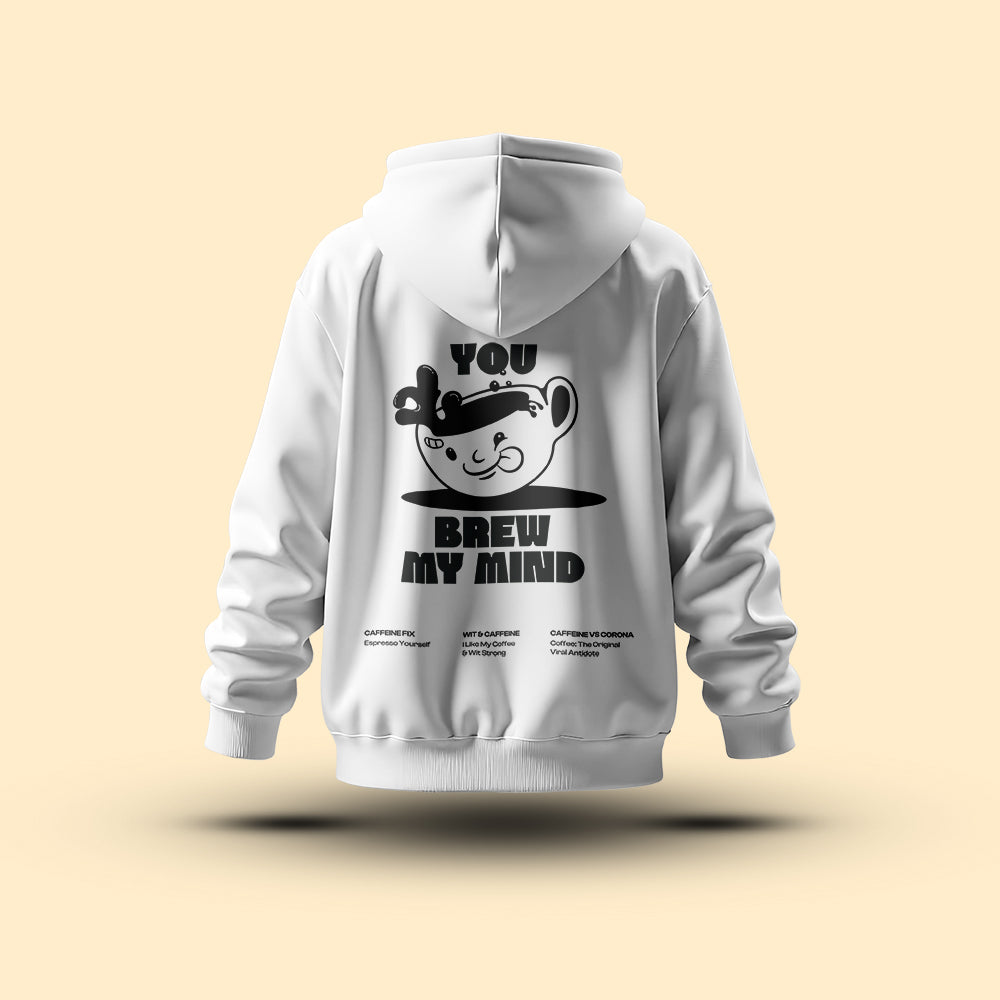 You Brew My Mind Regular Fit Hoodie White